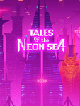 Tales of the Neon Sea (2018)