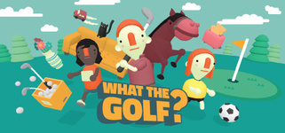 WHAT THE GOLF? (2019)