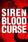 Siren: Blood Curse (2008)