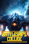 Battleships Collide: Space Shooter (2024)