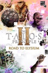 The Talos Principle II – Road to Elysium (2024)