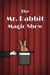 The Mr. Rabbit Magic Show (2025)