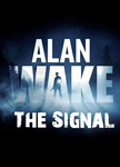 Alan Wake: The Signal (2010)