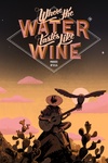 Where The Water Tastes Like Wine (2018)