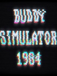 Buddy Simulator 1984 (2021)