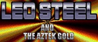 Leo Steel and the Aztek Gold (2004)