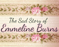 The Sad Story of Emmeline Burns (2016)