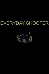 Everyday Shooter (2006)