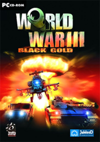 World War III: Black Gold (2001)