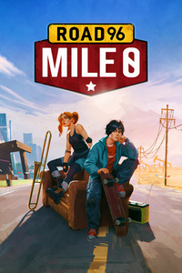 Road 96: Mile 0 (2023)