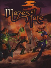 Mazes of Fate (2006)