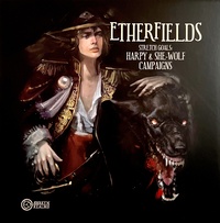 Etherfields: Harpy & She-Wolf Campaigns (2022)