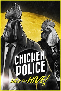 Chicken Police – Into the HIVE (2024)