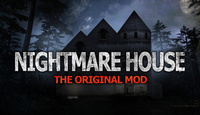 Nightmare House: The Original Mod (2024)