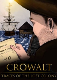 Crowalt: Traces of the Lost Colony (2020)