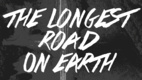 The Longest Road on Earth (2021)