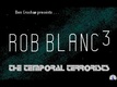 Rob Blanc III: The Temporal Terrorists (2000)