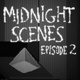 Midnight Scenes Episode 2 (2020)