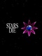 Stars Die (2020)