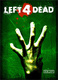 Left 4 Dead (2008)