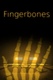 Fingerbones (2014)