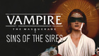 Vampire: The Masquerade – Sins of the Sires (2022)