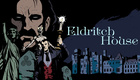 Eldritch House (2023)
