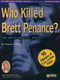 Who Killed Brett Penance?: The Environmental Surfer (1994)