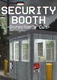 Security Booth: Director's Cut (2022)