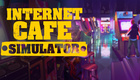 Internet Cafe Simulator (2019)