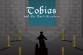 Tobias and the Dark Sceptres (2014)