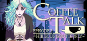 Coffee Talk Episode 2: Hibiscus & Butterfly (2023)