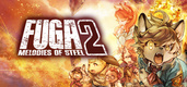 Fuga: Melodies of Steel 2 (2023)
