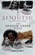 Senjutsu: A penge árnyékában (2023)