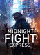 Midnight Fight Express (2022)