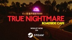 True Nightmare – Roadside Cafe (2024)