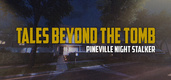 Tales Beyond The Tomb – Pineville Night Stalker (2024)