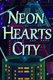 Neon Hearts City (2025)
