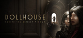 Dollhouse: Behind the Broken Mirror (2025)