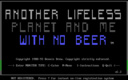 Another Lifeless Planet and Me With No Beer (1989)