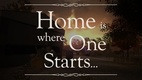 Home is Where One Starts… (2015)