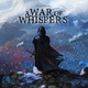 A War of Whispers (2019)