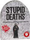 Stupid Deaths (2018)