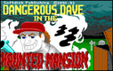 Dangerous Dave in the Haunted Mansion (1991)