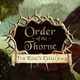 Order of the Thorne: The King's Challenge (2016)