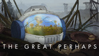 The Great Perhaps (2019)